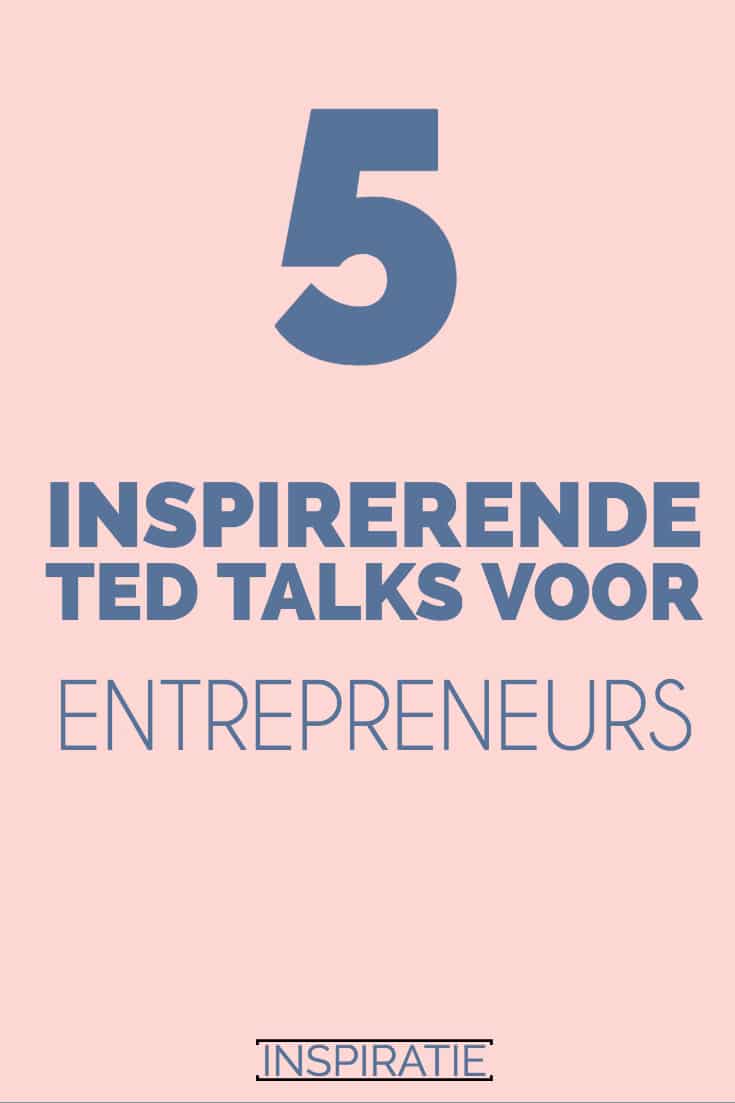 Inspirerende ted talks ondernemer